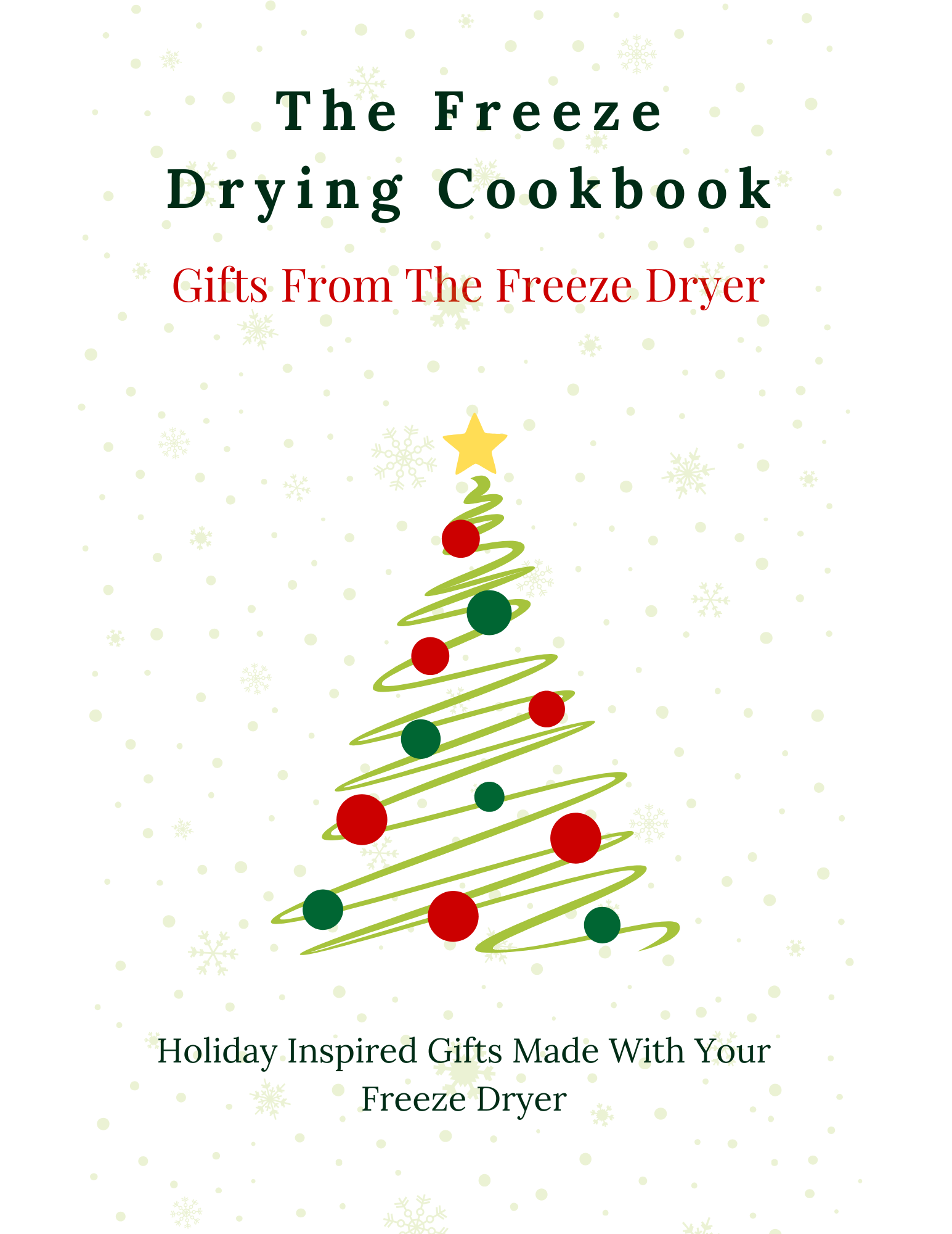 Gifts From The Freeze Dryer-Cookbook For Gift Giving PDF DOWNLOAD