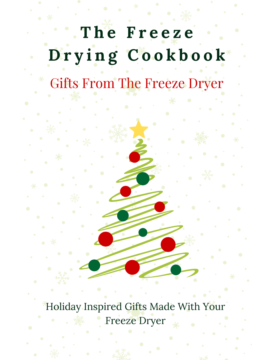Gifts From The Freeze Dryer-Cookbook For Gift Giving PDF DOWNLOAD