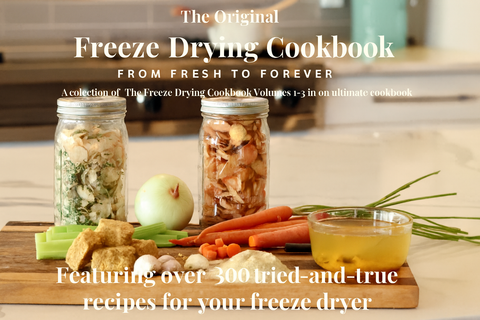 Using The Freeze Drying Cookbook Recipes-Helpful Hints