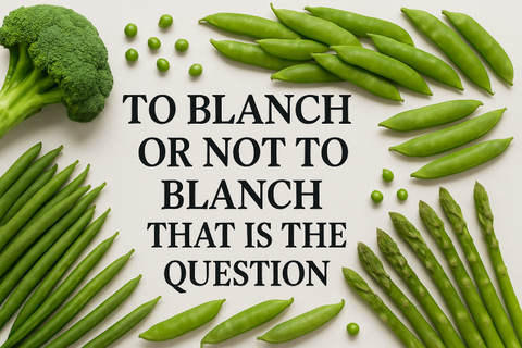To Blanch or Not to Blanch, That Is The Question