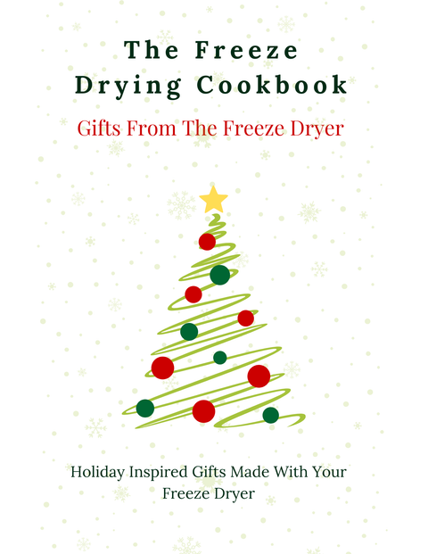 Gifts From The Freeze Dryer-Cookbook For Gift Giving PDF DOWNLOAD